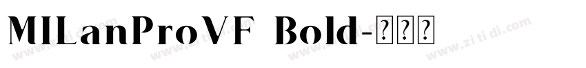 MILanProVF Bold字体转换